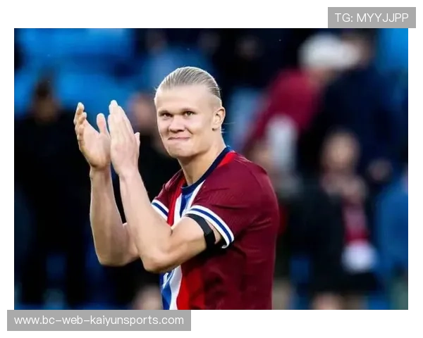 哈兰德点球与禁区表现数据引媒体热议,哈兰德精选 哈兰德点球与禁区表现数据引媒体热议,哈兰德精选